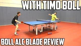 Butterfly Timo Boll ALC Blade Review | Featuring Timo Boll