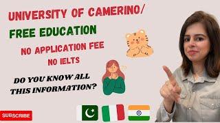 University of Camerino/Pre-Enrollment Process 2023-2024/ No Application Fee/No IELTS