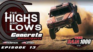 Concrete Motorsports || The Highs and Lows || Episode 13 || Baja 1000 2024