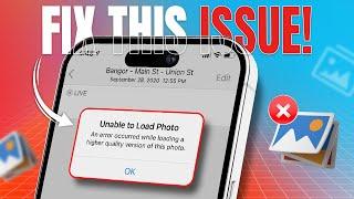 How to Fix “Unable to Load Photo” Error on iPhone | Resolve iPhone Photo Loading Issues