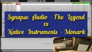 Synapse Audio The Legend vs Native Instruments Monark (2017)