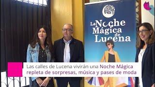 Las calles de Lucena vivirán una Noche Mágica repleta de sorpresasmp4