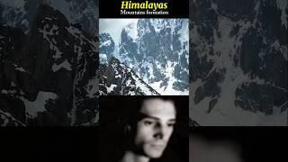 What Caused the Himalayas to form?