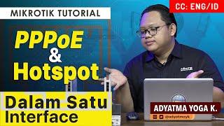 Hotspot Server and PPPoE Server In One Interface - MIKROTIK TUTORIAL [ENG SUB]