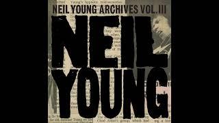 Neil Young - Sail Away (Live) [from Archives Vol. III] - (Official Audio)