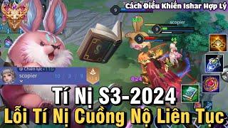 Ishar S3-2024 Liên Quân Mobile | Cách Chơi, Lên Đồ, Phù Hiệu, Bảng Ngọc Cho Ishar S3 2024 Đi Mid