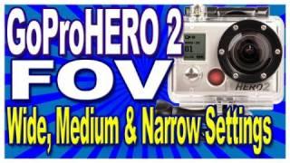 GoPro Hero2 - FOV, Wide, Medium & Narrow Settings Comparison.