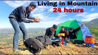 Living on mountain for 24 hours | पहाड़ पे बिताए 24 घण्टे