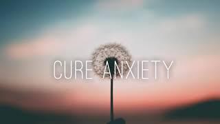 Cure Anxiety (Subliminal) | Plasma