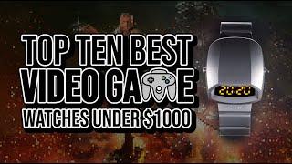 Top Ten Best VIDEO GAME Watches Under $1000