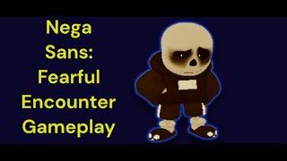 Nega Sans: Fearful Encounter Gameplay (Undertale Uncontrolled Timelines)