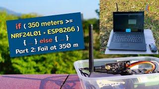 ESP8266 + NRF24L01 Range test, fail at 350 meters