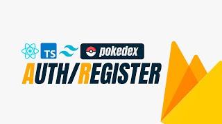  СТРИМ  POKEDEX React, Typescript, делаем веб приложение Firebase (auth, register pages)