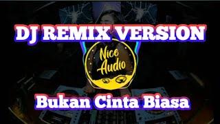 DJ BUKAN CINTA BIASA (CINTAKU BUKAN DIATAS KERTAS TIKTOK) | REMIX FULL BASS TERBARU 2020