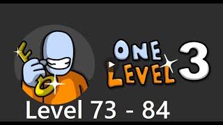 One Level 3: Stickman Jailbreak Level 73 - 84 Walkthrough (RTU Studio)