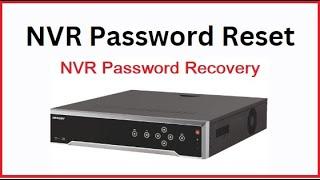 NVR password recovery | NVR password reset 2.0 by technical th1nker | How to Reset NVR Password