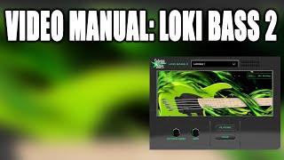 Loki Bass 2 : Video Manual