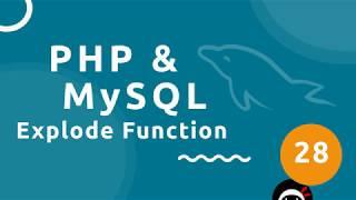 PHP Tutorial (& MySQL) #28 - The Explode Function