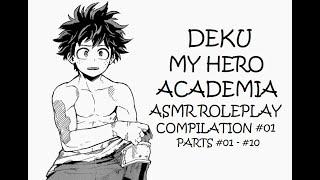 Deku ASMR Compilation (Parts #01 - #10) | MY HERO ACADEMIA ROLEPLAYS