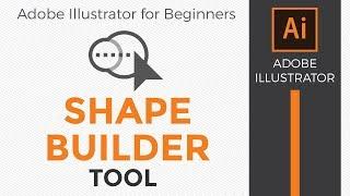 How to Use the Shape Builder Tool in Adobe Illustrator CC