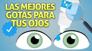 ¿Las MEJORES GOTAS para tus OJOS? 