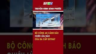 Cảnh giác với thủ đoạn kinh doanh đa cấp Skyway #shorts  | BPTV