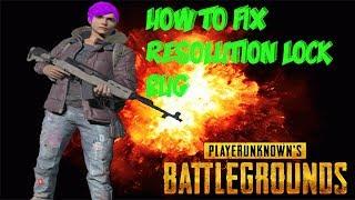 Fix PlayerUnknowns Battlegrounds Resolution Bug