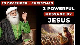 2 Powerful Message Or Teaching By Jesus | Sadhguru on Christmas & New Year Message 2025