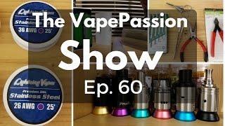 Vape Vlog! The VapePassion Show Episode 60