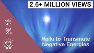 Reiki to Transmute Negative Energies | Healing Evil Eye, Malicious Intentions and Black Magic