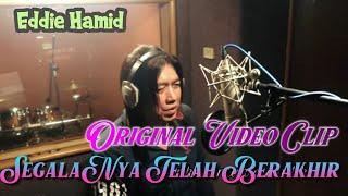 Eddie Hamid - Segalanya Telah Berakhir (Official Original Video Clip)