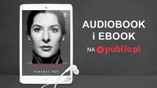 Pokonać mur. Marina Abramović. Audiobook PL