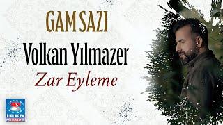 Volkan Yılmazer - Zar Eyleme | Gam Sazı | Official Video © 2025 İber Prodüksiyon