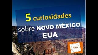 Curiosidades sobre NOVO MÉXICO EUA