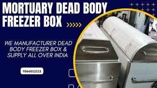 Ice Box Dead Body Cooling Fridge Manufacturer