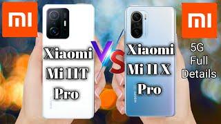 Xiaomi Mi 11T Pro vs Xiaomi Mi 11x Pro | Full Comparison