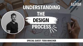 Understanding the Design Process | Todd Bracher