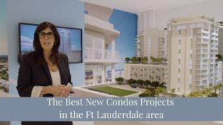 The Best New Condos Projects in Ft Lauderdale