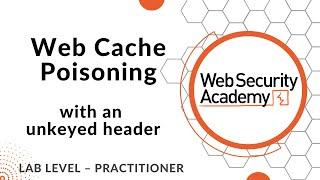 Lab: Web cache poisoning with an unkeyed header