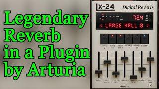 New Lexicon 224 Digital Reverb Emulation by Arturia - LX-24 VST Plugin - Review & Demo