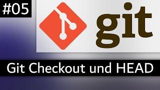 Git Tutorial Deutsch #5 - Git Checkout und HEAD