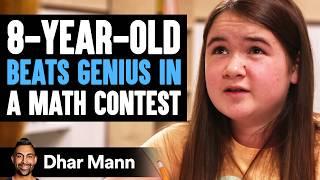 8-Year-Old BEATS GENIUS In Math Contest | Dhar Mann Studios