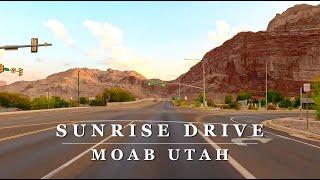 [4K] Sunrise Drive in Moab - MOAB, UTAH - 4K Relaxing Scenic Mountain Driving Tour