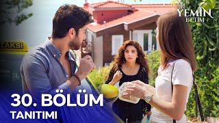 Bir Yemin Ettim 30. Bölüm Tanıtımı