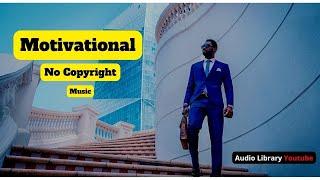 ROYALTY FREE Inspirational Music | Epic Inspiring Background Music | Audio Library YouTube