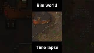 Rim world 1.4 time lapse #shorts