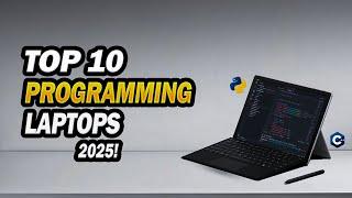 Top 10 Best Laptops for Programming in 2025: Coding Laptops for Developers