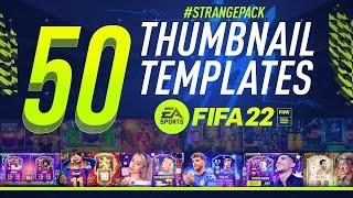 FIFA 22 GFX PACK | 50 THUMBNAIL TEMPLATES FULLY EDITABLE [PSD&GIMP]