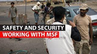 Working with MSF | Safety and Security