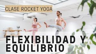 Rocket yoga para ganar flexibilidad y equilibrio